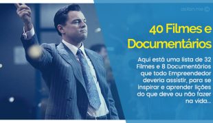 40 Filmes e Documentários que todo Empreendedor deveria assistir